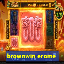 brownwin erome